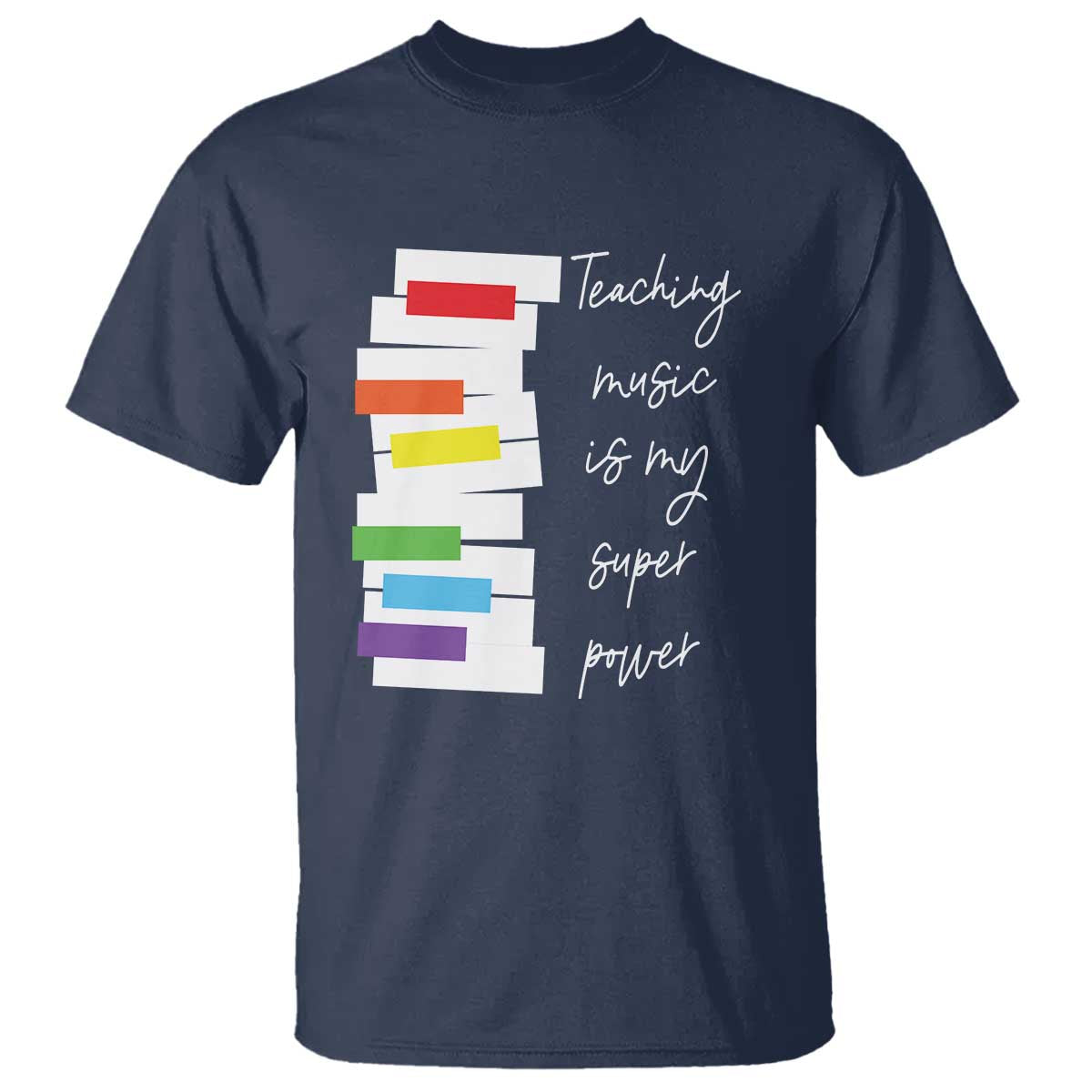 Music Teacher T Shirt Teaching Music Is My Superpower - Wonder Print Shop