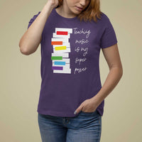 Music Teacher T Shirt For Women Teaching Music Is My Superpower - Wonder Print Shop