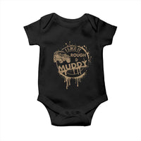 Funny Off Road Car Mud Baby Onesie I Like It Rough And Muddy - Wonder Print Shop