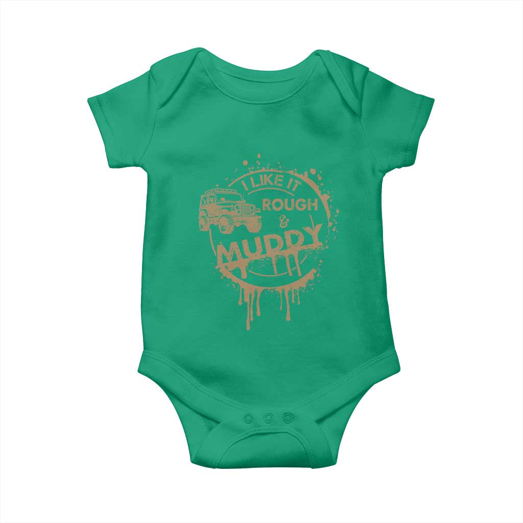 Funny Off Road Car Mud Baby Onesie I Like It Rough And Muddy - Wonder Print Shop