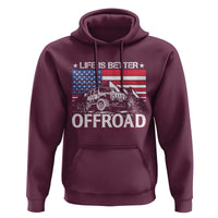 Life Is Better Off Road Car Hoodie American Flag Mountain Adventure - Wonder Print Shop
