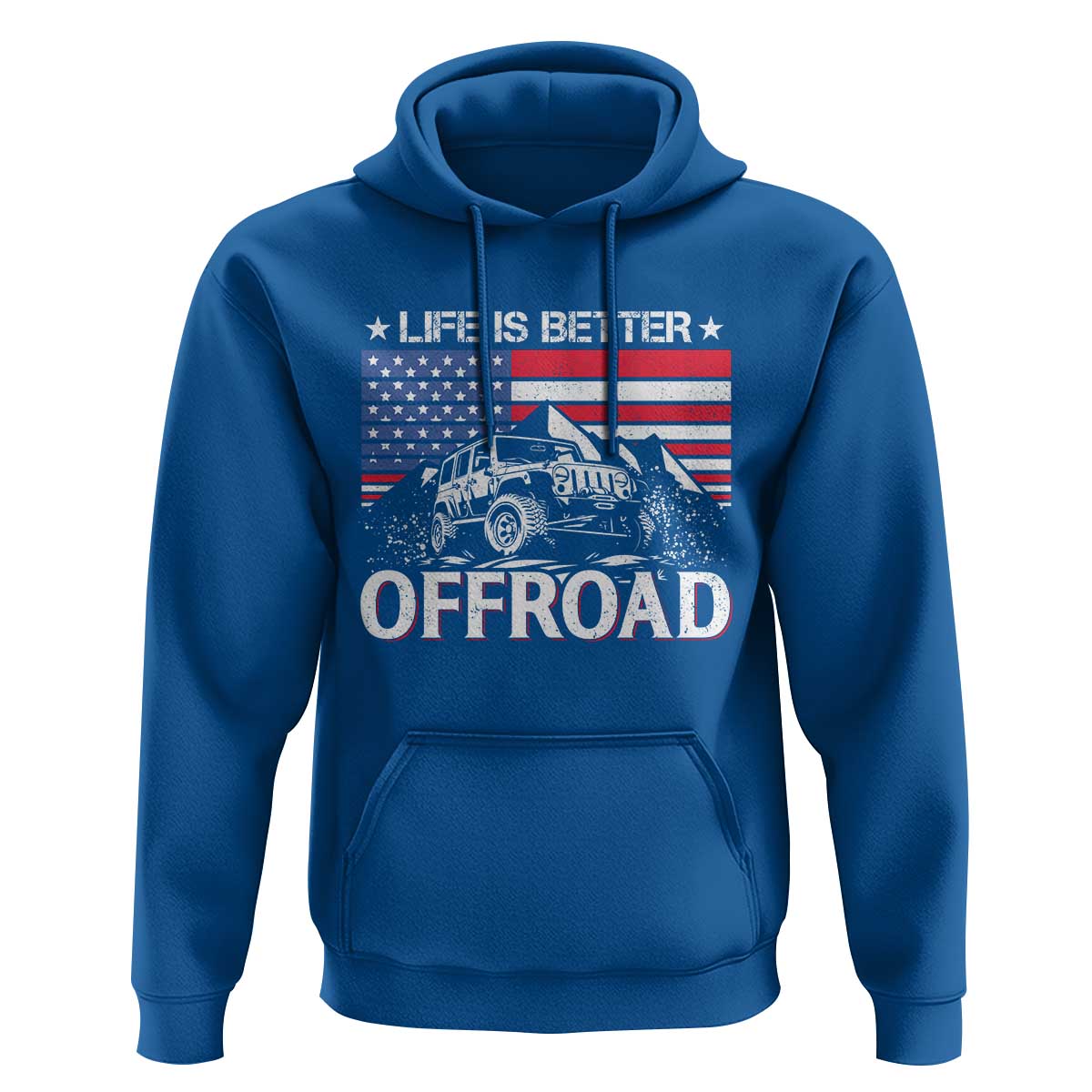 Life Is Better Off Road Car Hoodie American Flag Mountain Adventure - Wonder Print Shop