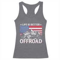 Life Is Better Off Road Car Racerback Tank Top American Flag Mountain Adventure - Wonder Print Shop