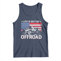 Life Is Better Off Road Car Tank Top American Flag Mountain Adventure - Wonder Print Shop