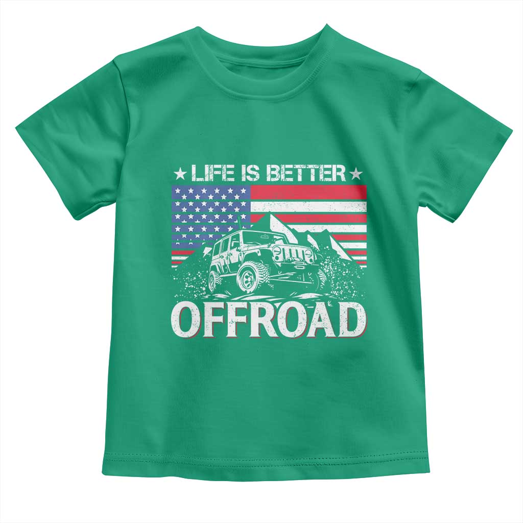 Life Is Better Off Road Car Toddler T Shirt American Flag Mountain Adventure - Wonder Print Shop