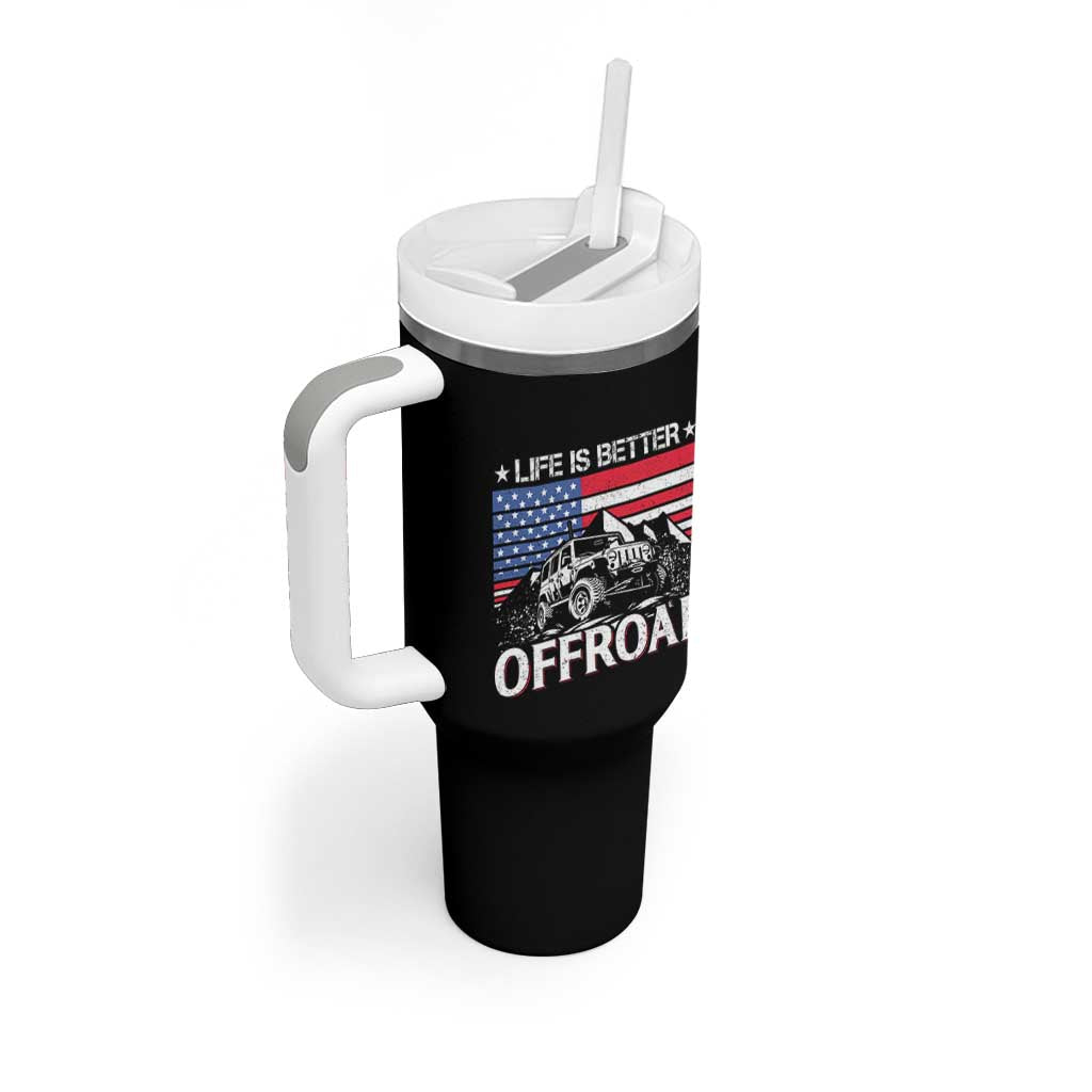 Life Is Better Off Road Car Tumbler With Handle American Flag Mountain Adventure - Wonder Print Shop