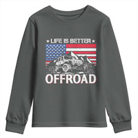 Life Is Better Off Road Car Youth Sweatshirt American Flag Mountain Adventure - Wonder Print Shop