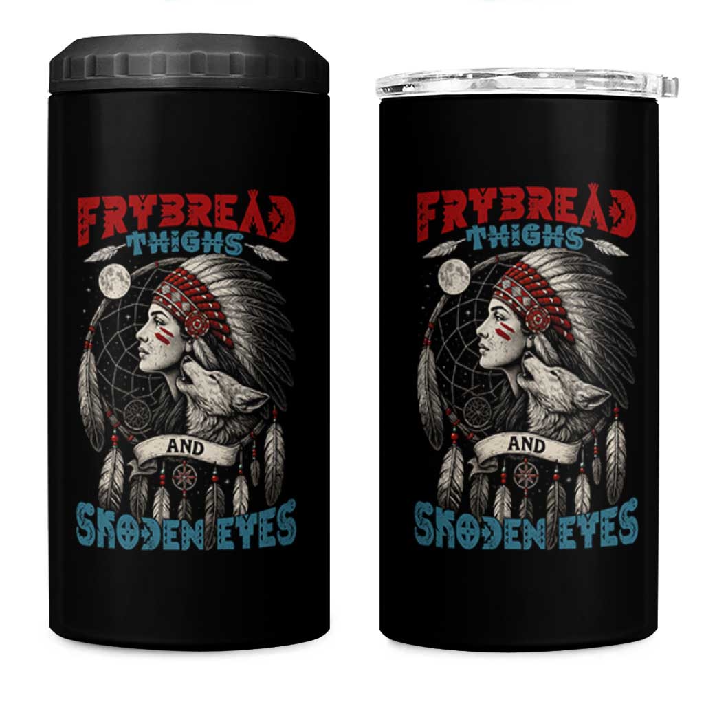 Native American Women 4 in 1 Can Cooler Tumbler Frybread Thighs Skoden Eyes Dreamcatcher - Wonder Print Shop