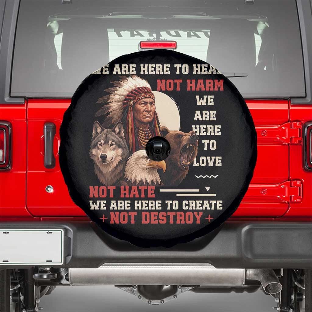 Native American Spare Tire Cover We Are Here To Heal Not Harm We Are Here To Love Not Hate - Wonder Print Shop