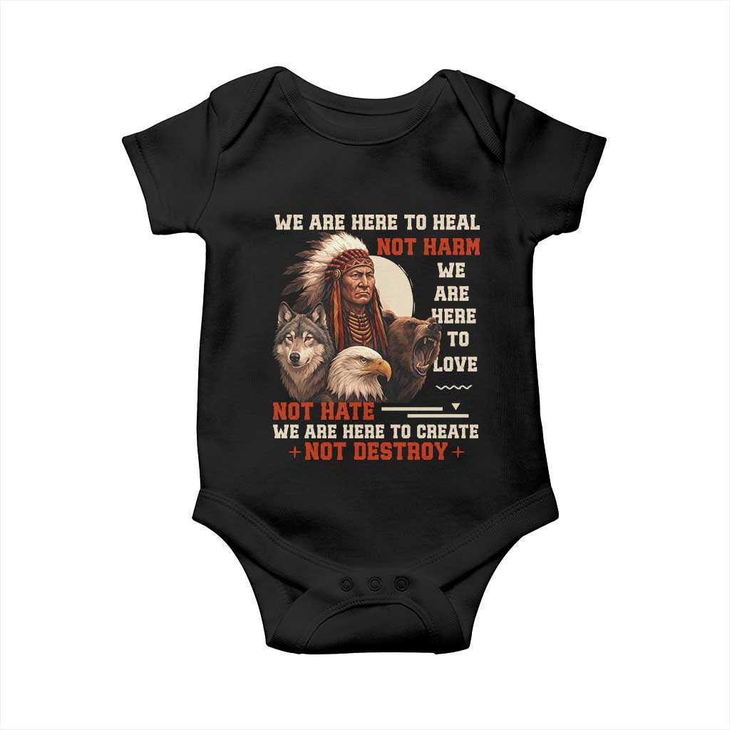 Native American Baby Onesie We Are Here To Heal Not Harm We Are Here To Love Not Hate - Wonder Print Shop