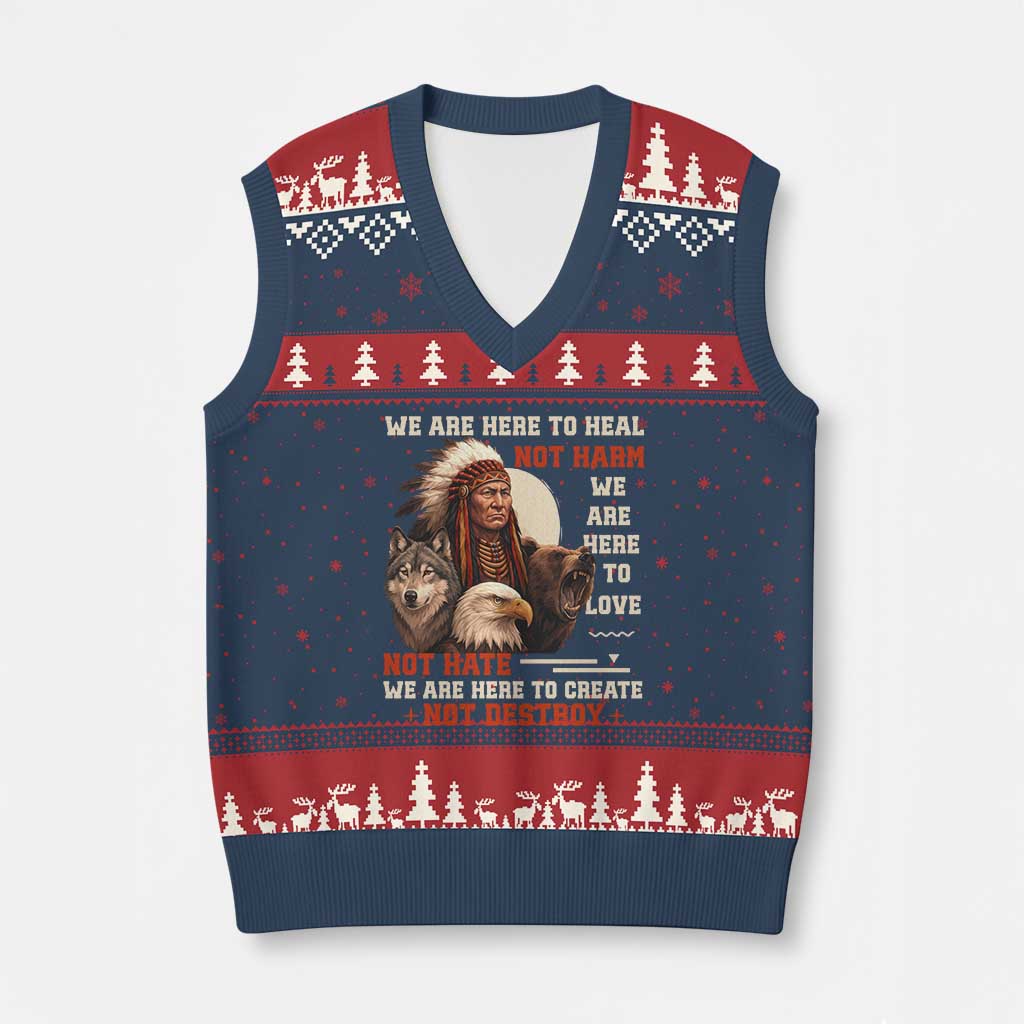 Native American V-Neck Knit Sweater Vest We Are Here To Heal Not Harm We Are Here To Love Not Hate - Wonder Print Shop