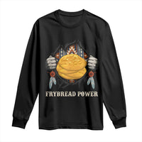 Frybread Power Long Sleeve Shirt Native American Indian Food - Wonder Print Shop