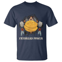 Frybread Power T Shirt Native American Indian Food - Wonder Print Shop