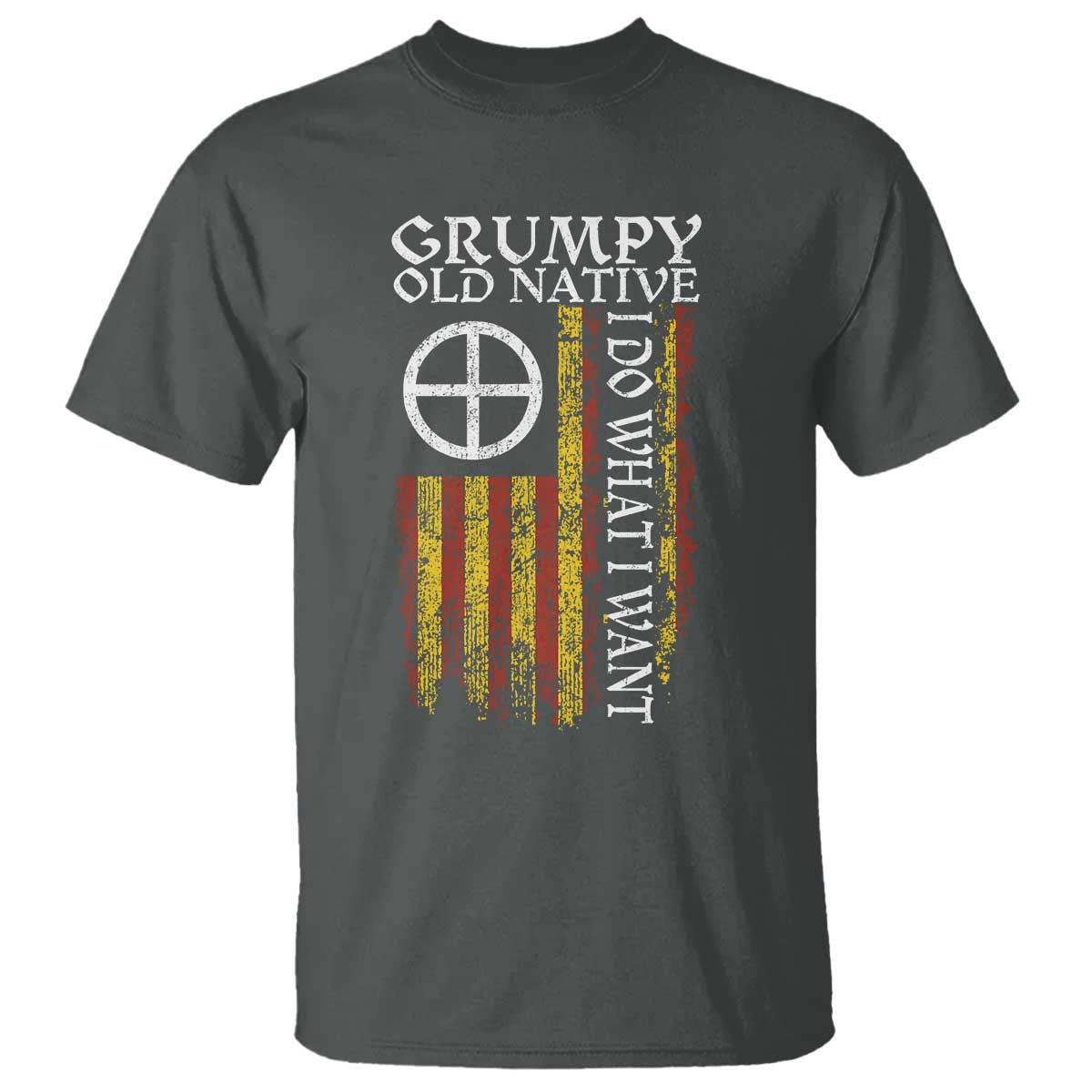 Funny Native American T Shirt Grumpy Old Native I Do What I Want American Flag - Wonder Print Shop