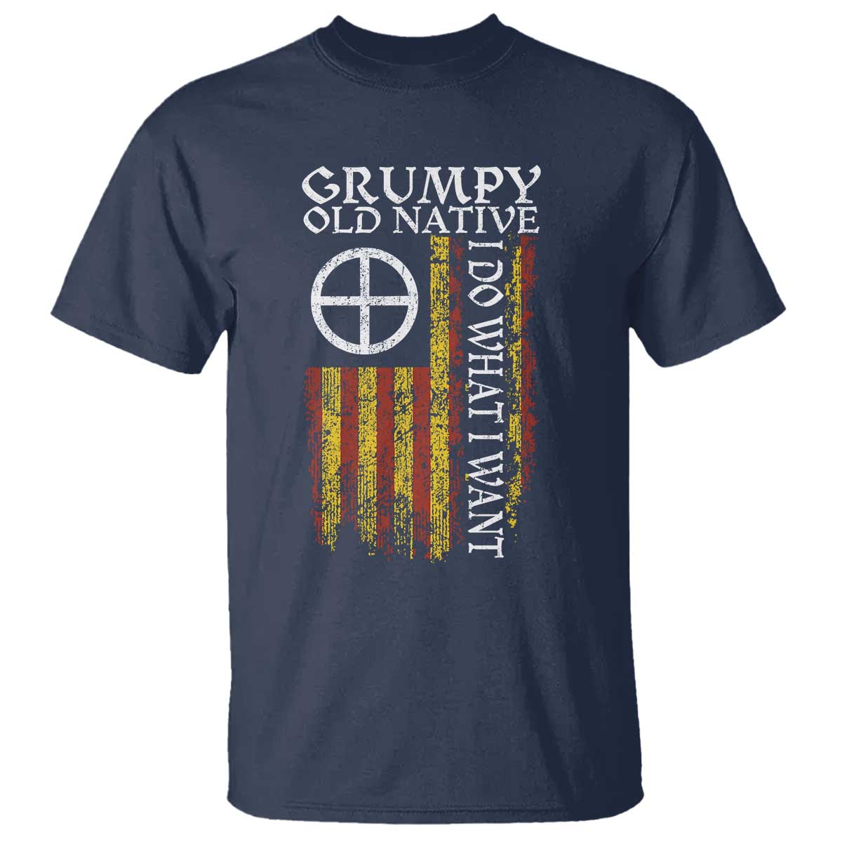 Funny Native American T Shirt Grumpy Old Native I Do What I Want American Flag - Wonder Print Shop