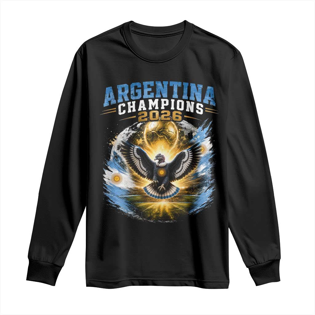 Argentina Champions 2026 Long Sleeve Shirt Proud Argentinian Football Fan