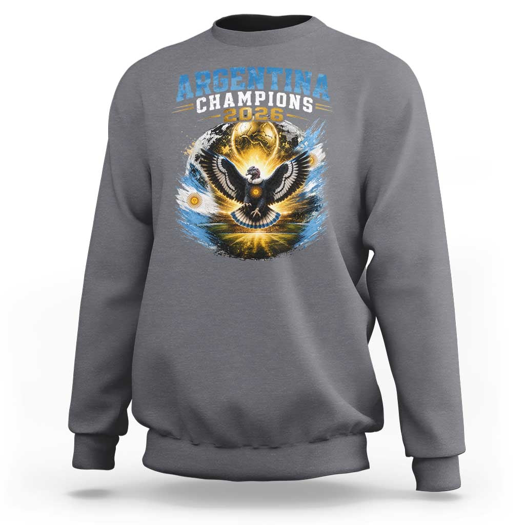 Argentina Champions 2026 Sweatshirt Proud Argentinian Football Fan