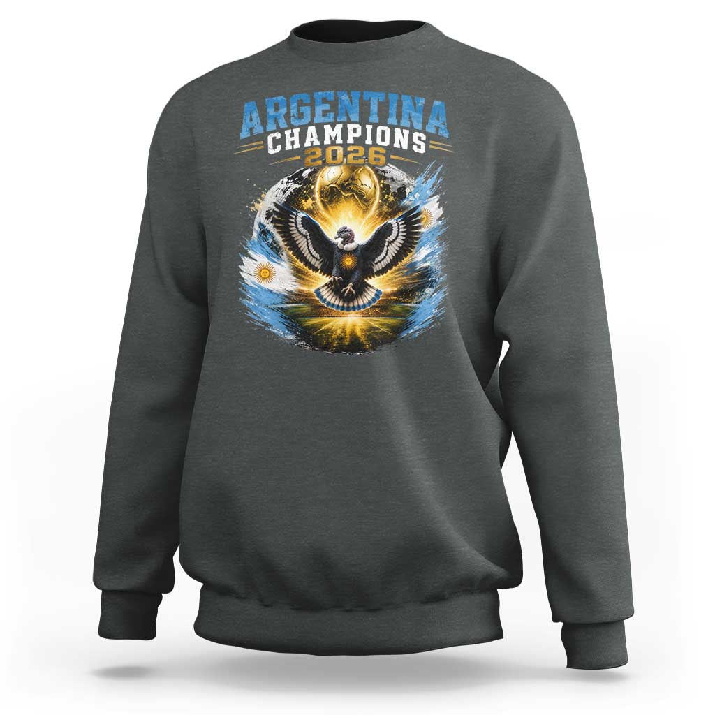 Argentina Champions 2026 Sweatshirt Proud Argentinian Football Fan