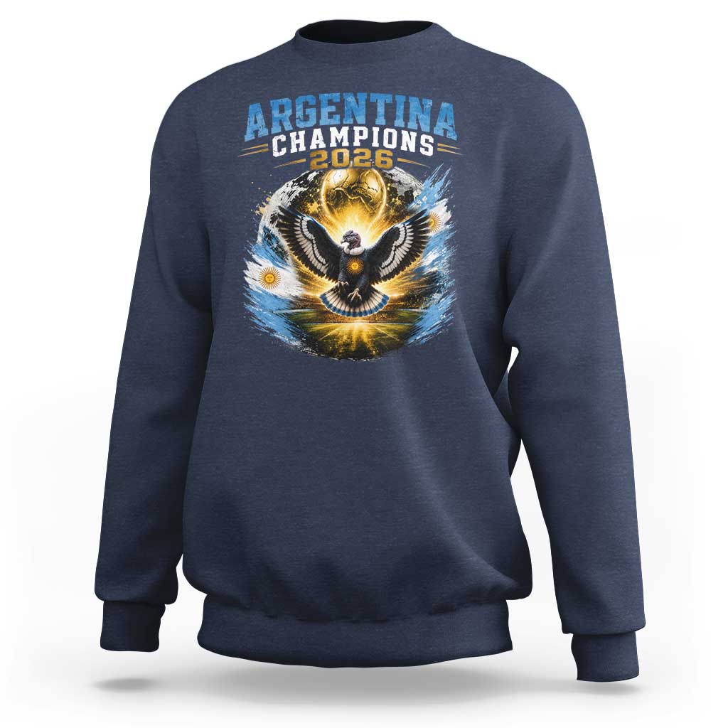 Argentina Champions 2026 Sweatshirt Proud Argentinian Football Fan