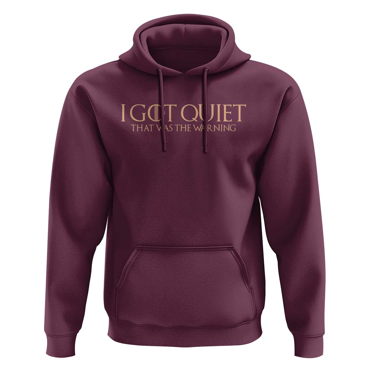 I Got Quiet That Was The Warning Hoodie Funny Sarcastic Mood