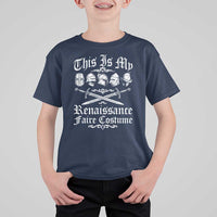 This Is My Renaissance Faire Costume T Shirt For Kid Funny Medieval History Lover Festival
