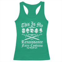 This Is My Renaissance Faire Costume Racerback Tank Top Funny Medieval History Lover Festival