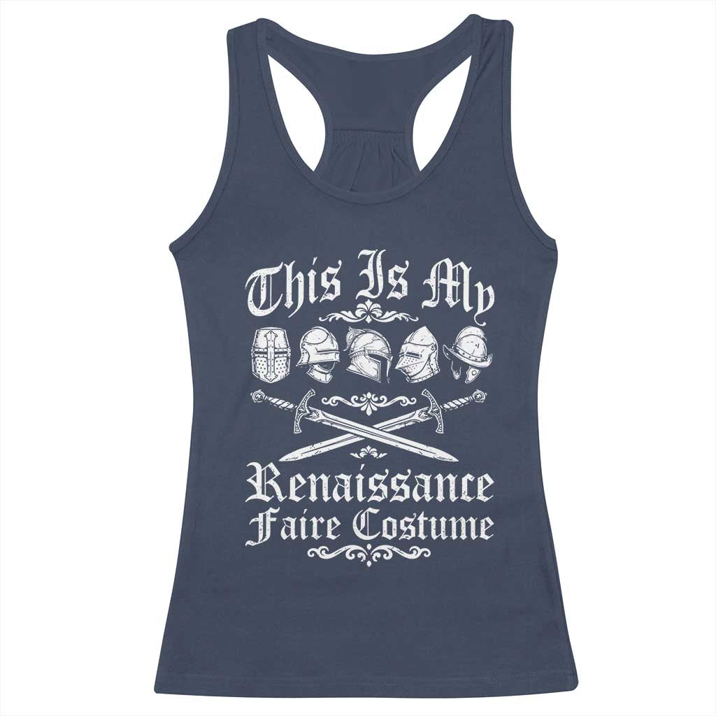 This Is My Renaissance Faire Costume Racerback Tank Top Funny Medieval History Lover Festival
