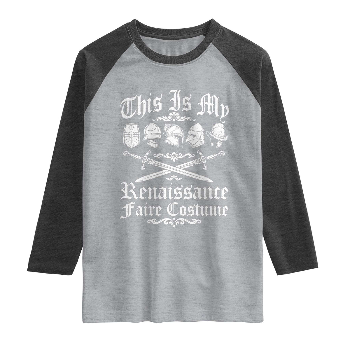 This Is My Renaissance Faire Costume Raglan Shirt Funny Medieval History Lover Festival