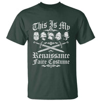This Is My Renaissance Faire Costume T Shirt Funny Medieval History Lover Festival