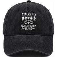 This Is My Renaissance Faire Costume Washed Cotton Baseball Cap Funny Medieval History Lover Festival
