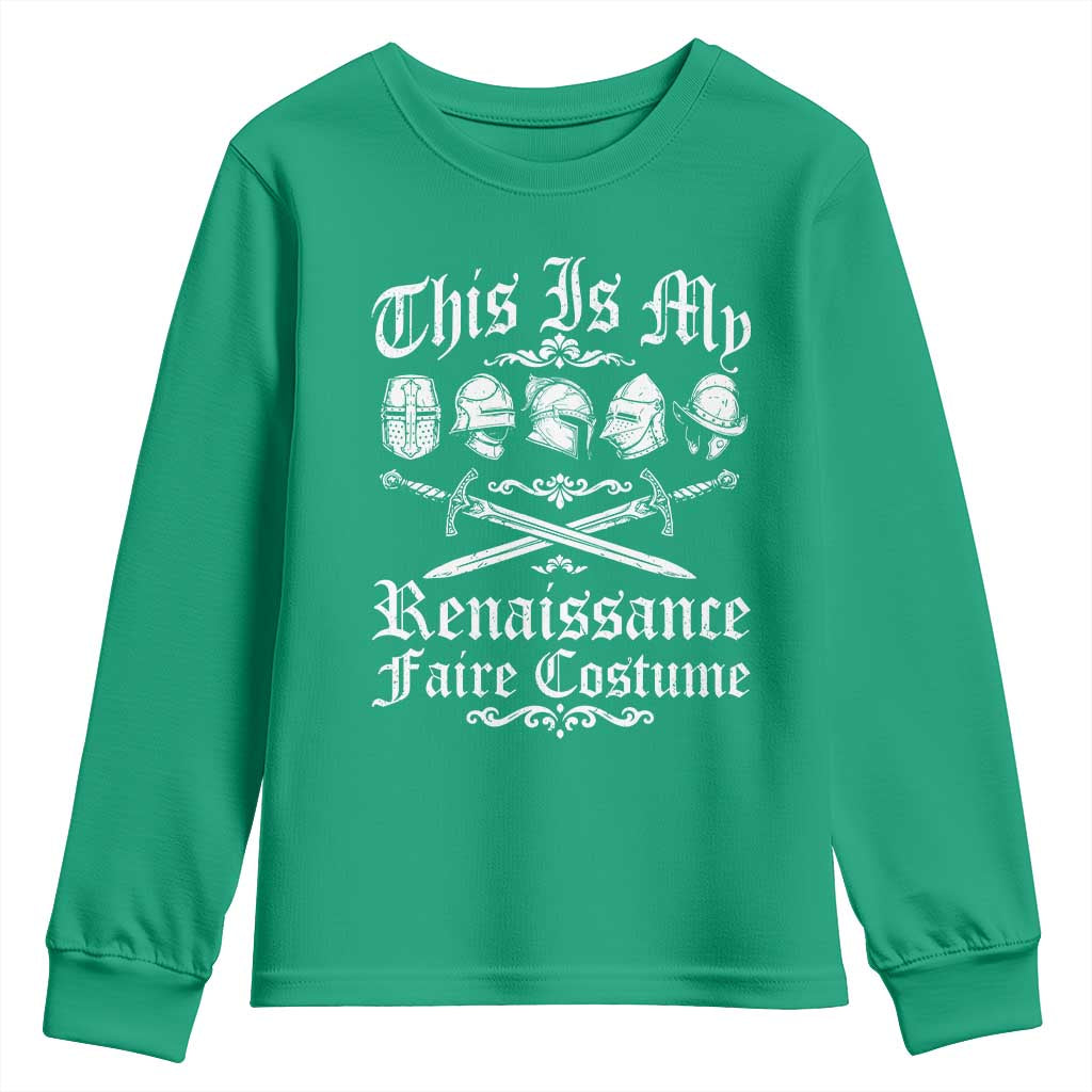 This Is My Renaissance Faire Costume Youth Sweatshirt Funny Medieval History Lover Festival