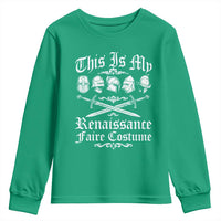 This Is My Renaissance Faire Costume Youth Sweatshirt Funny Medieval History Lover Festival