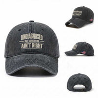 Undiagnosed But Something Ain't Right Washed Cotton Baseball Cap Funny Sarcastic Bold Text