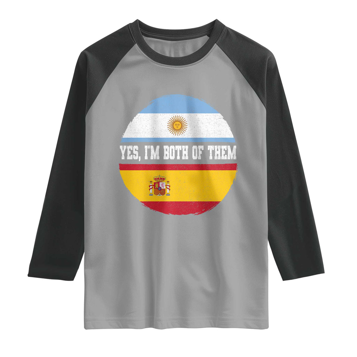 Spanish Argentinian Roots Raglan Shirt Yes I'm Both Of Them Vintage Spain Argentina Half Flag
