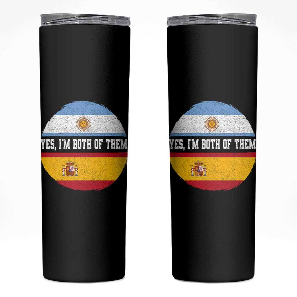 Spanish Argentinian Roots Skinny Tumbler Yes I'm Both Of Them Vintage Spain Argentina Half Flag