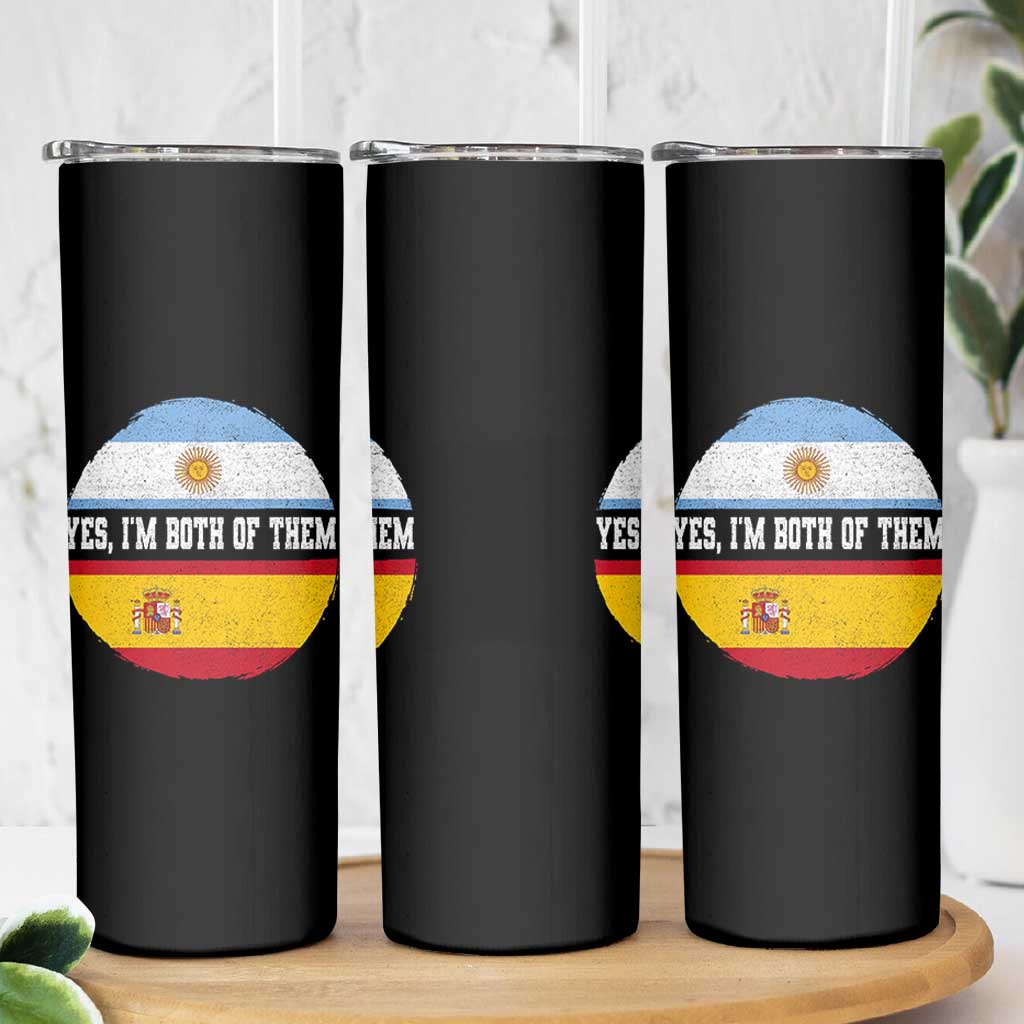 Spanish Argentinian Roots Skinny Tumbler Yes I'm Both Of Them Vintage Spain Argentina Half Flag