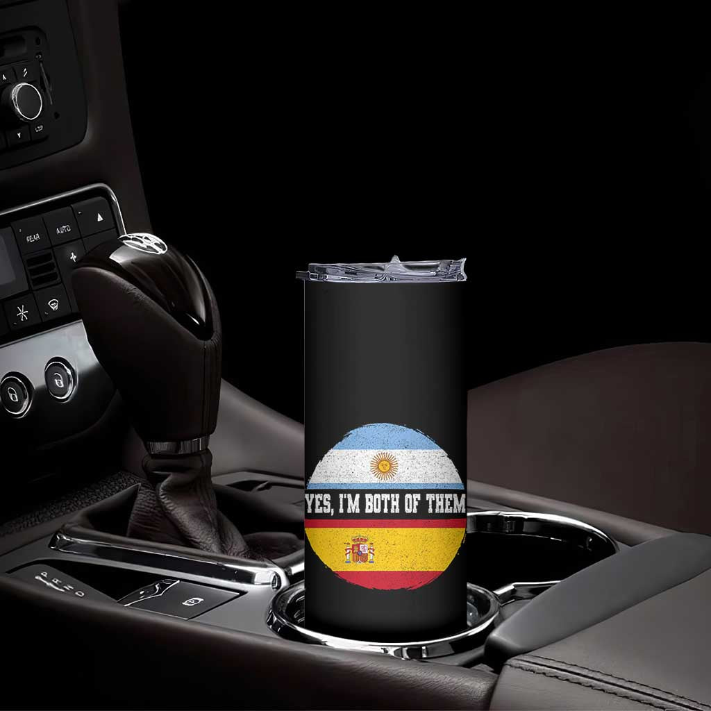 Spanish Argentinian Roots Skinny Tumbler Yes I'm Both Of Them Vintage Spain Argentina Half Flag