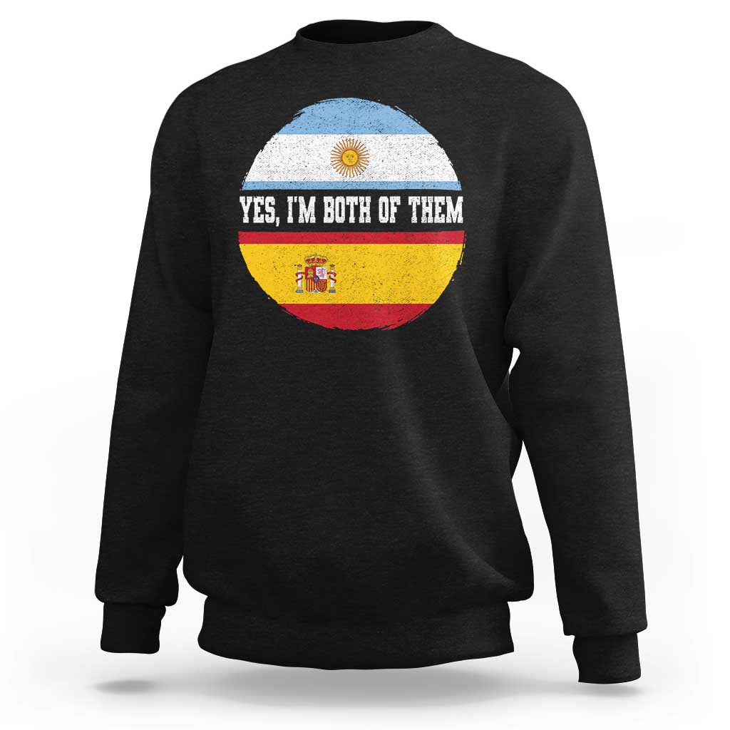 Spanish Argentinian Roots Sweatshirt Yes I'm Both Of Them Vintage Spain Argentina Half Flag