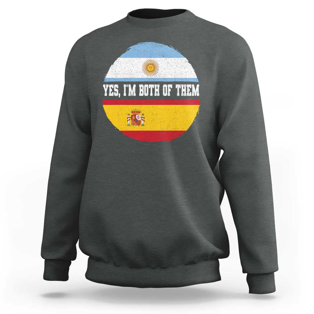 Spanish Argentinian Roots Sweatshirt Yes I'm Both Of Them Vintage Spain Argentina Half Flag