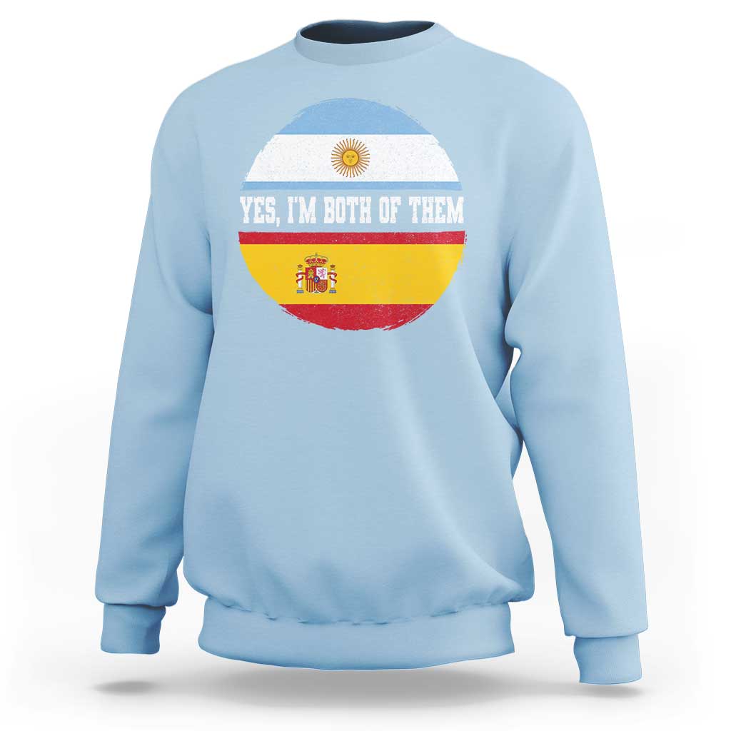Spanish Argentinian Roots Sweatshirt Yes I'm Both Of Them Vintage Spain Argentina Half Flag