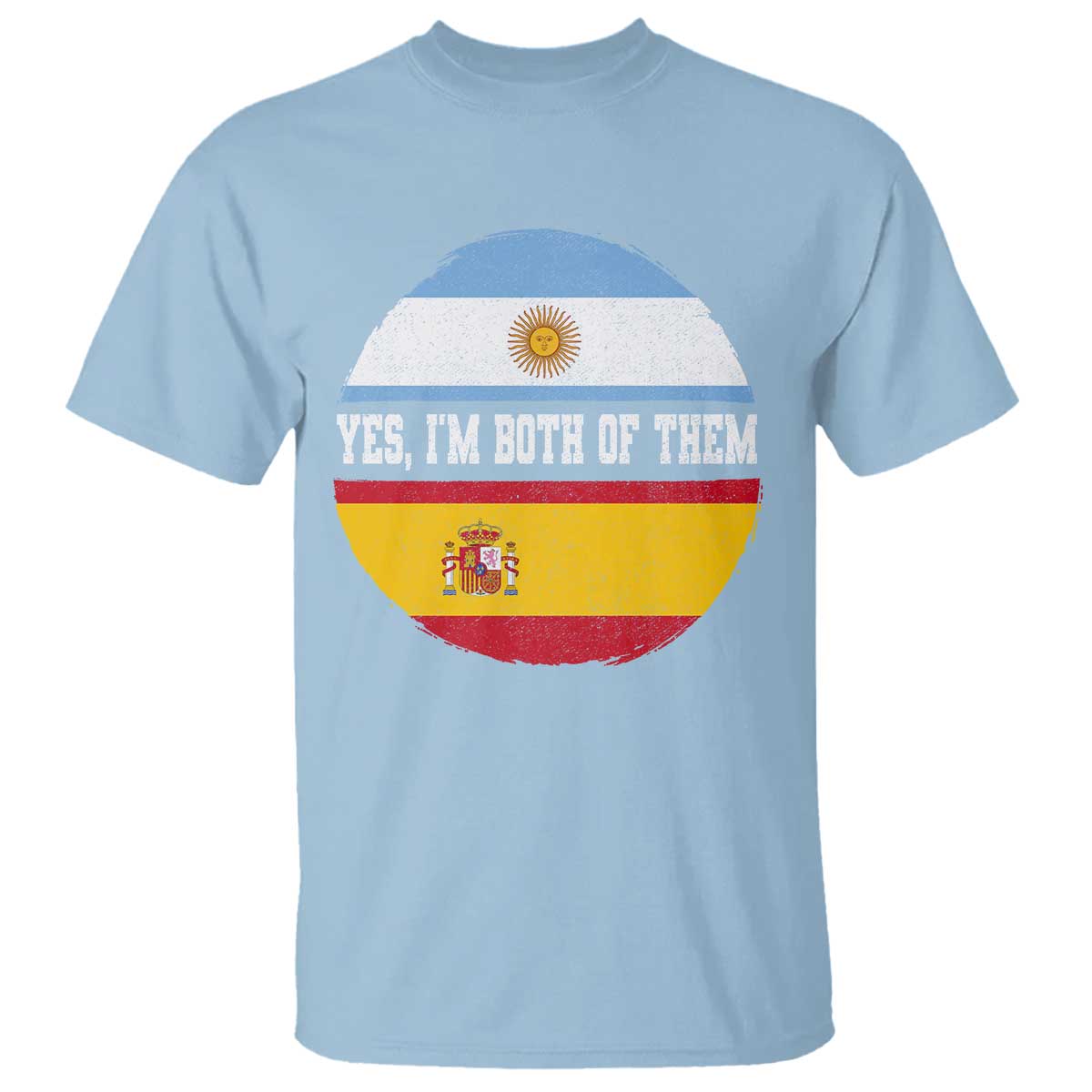 Spanish Argentinian Roots T Shirt Yes I'm Both Of Them Vintage Spain Argentina Half Flag