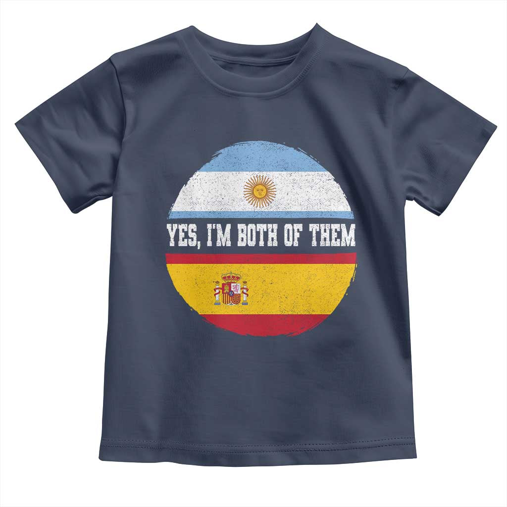Spanish Argentinian Roots Toddler T Shirt Yes I'm Both Of Them Vintage Spain Argentina Half Flag