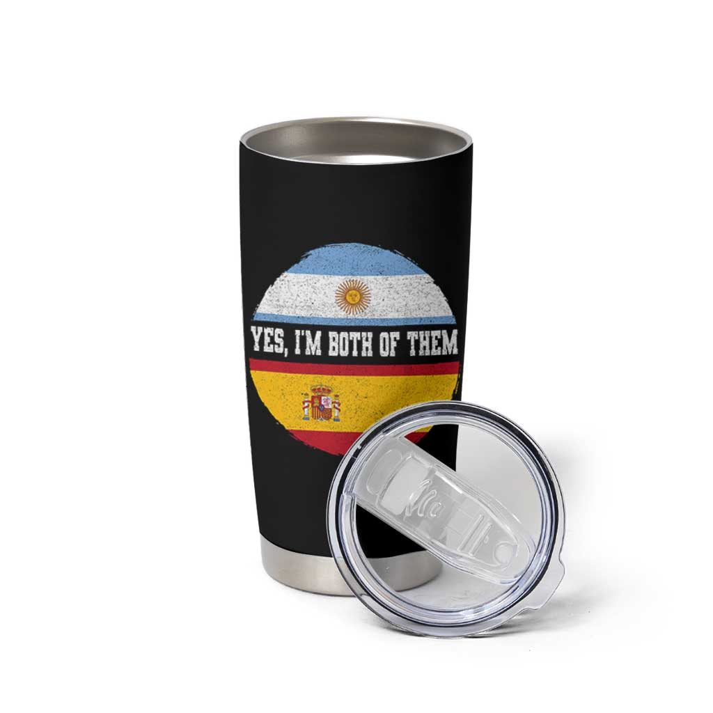 Spanish Argentinian Roots Tumbler Cup Yes I'm Both Of Them Vintage Spain Argentina Half Flag