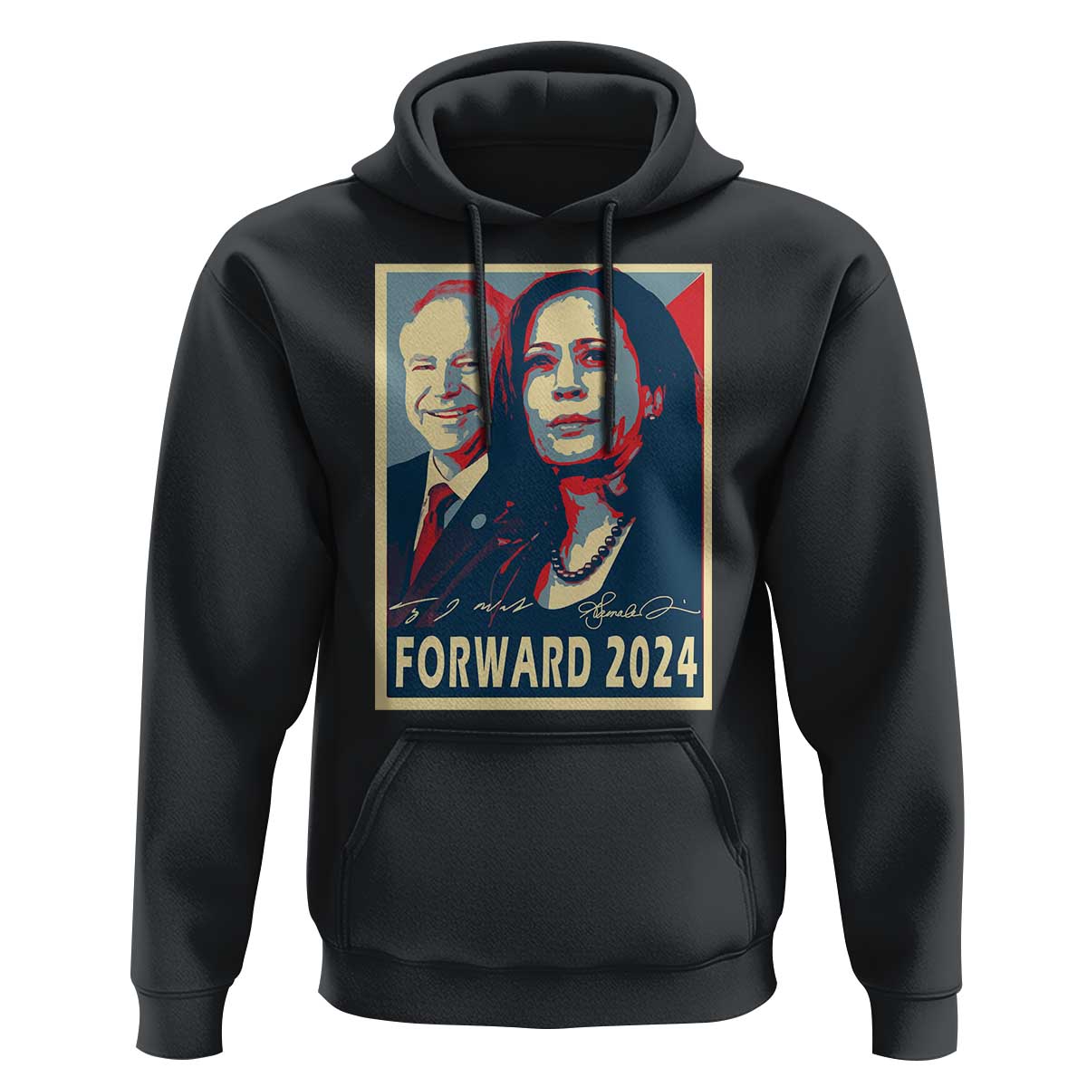 Harris Walz Hoodie Forward 2024 Not Going Back Signature Portraits - Wonder Print Shop