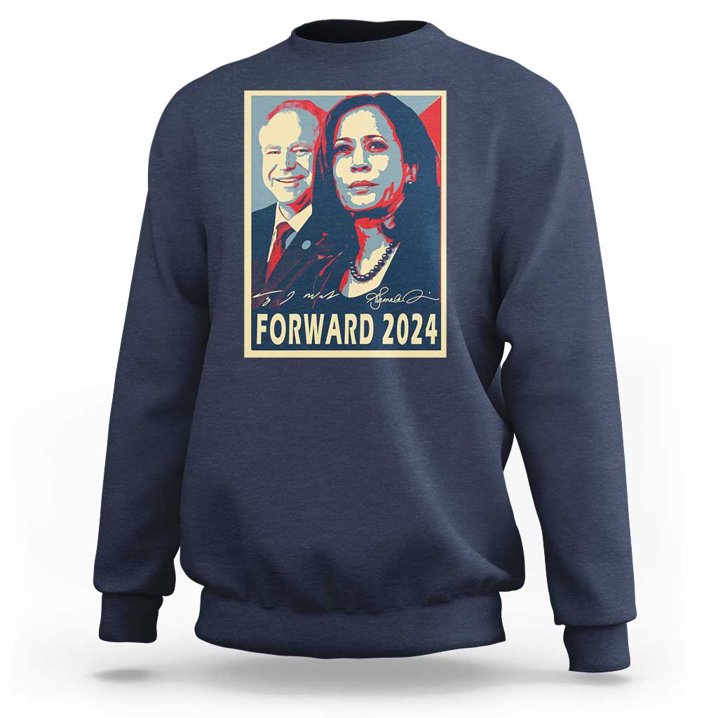 Harris Walz Sweatshirt Forward 2024 Not Going Back Signature Portraits - Wonder Print Shop