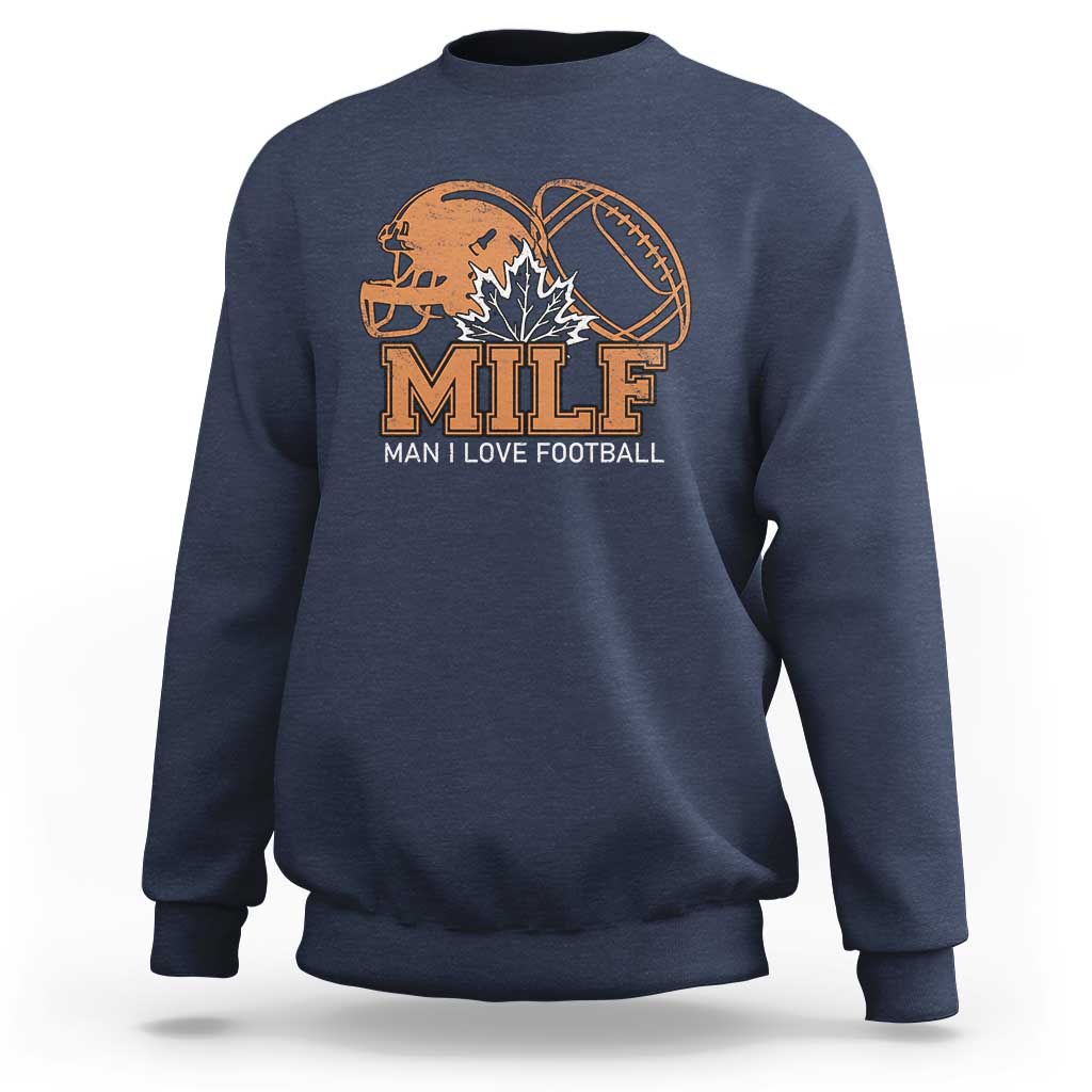 Funny American Football Sweatshirt MILF Man I Love Footbal Maple Leaf Vintage Footbal Helmet TS11