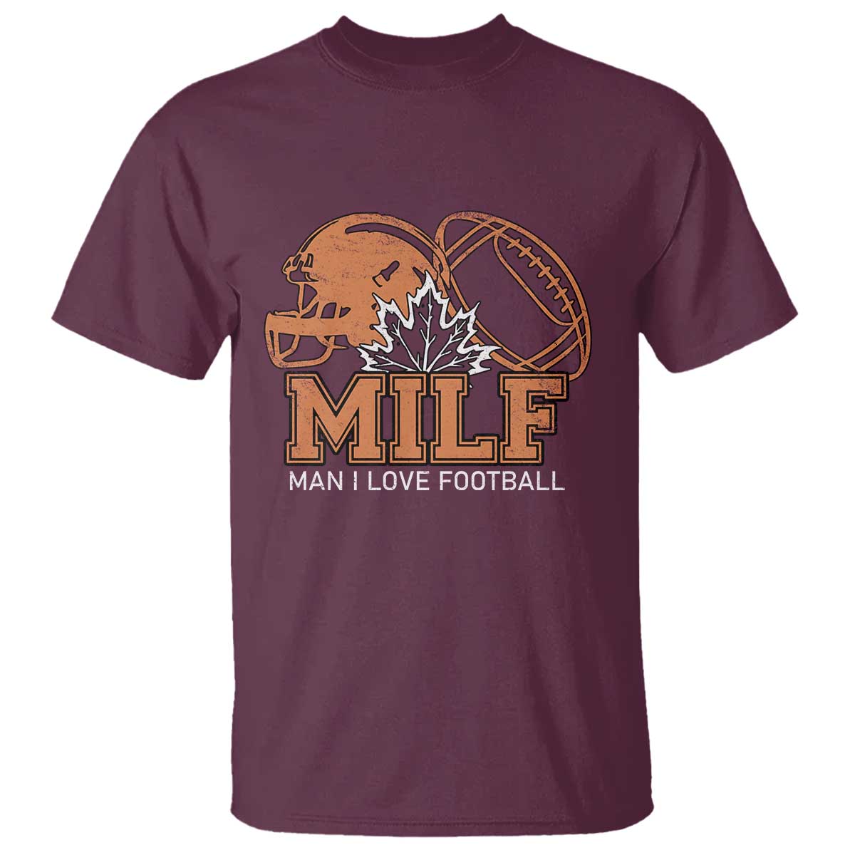 Funny American Football T Shirt MILF Man I Love Footbal Maple Leaf Vintage Footbal Helmet TS11