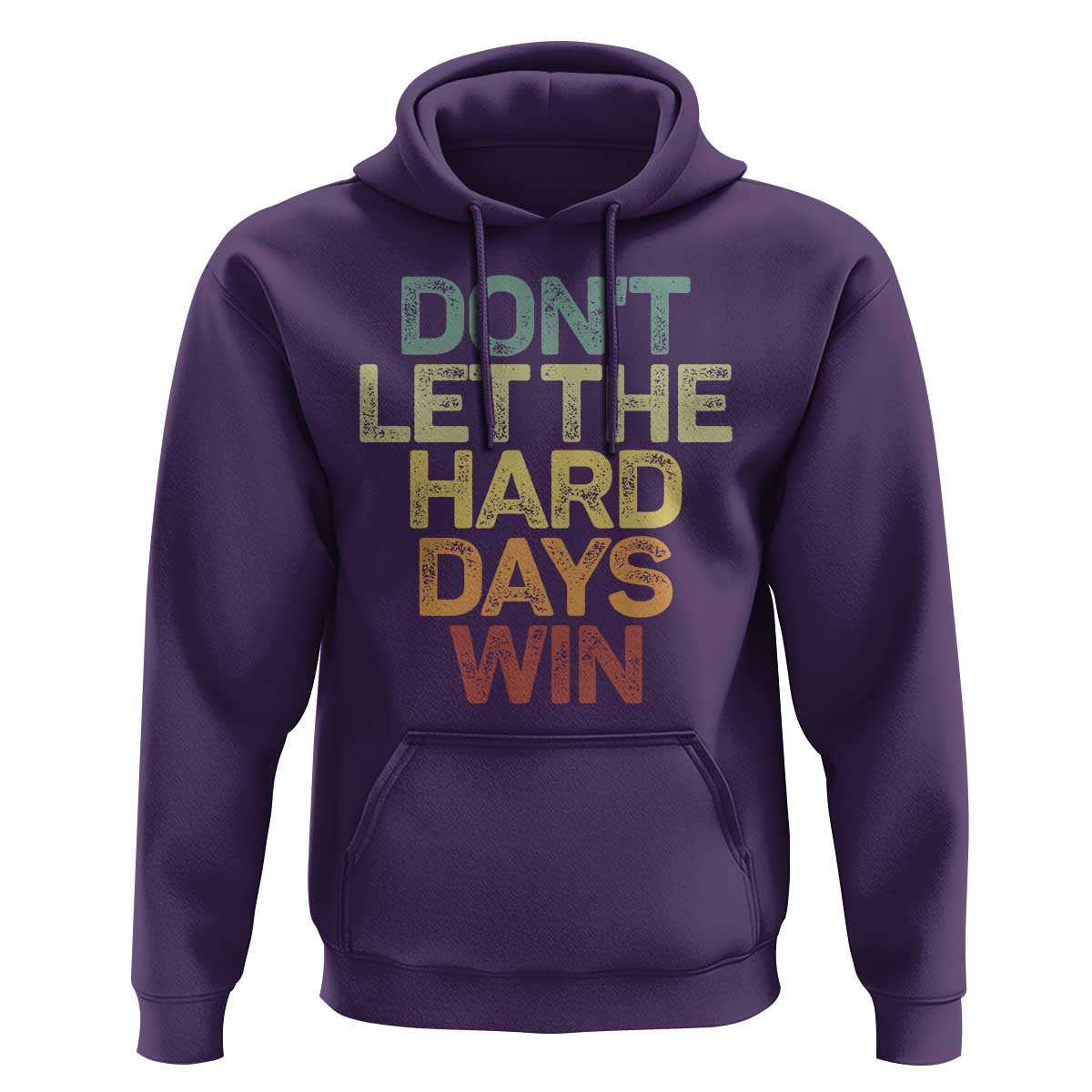 Don't Let The Hard Days Win Hoodie Inspirational Mental Health - Wonder Print Shop