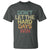 Don't Let The Hard Days Win T Shirt Inspirational Mental Health - Wonder Print Shop