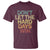 Don't Let The Hard Days Win T Shirt Inspirational Mental Health - Wonder Print Shop